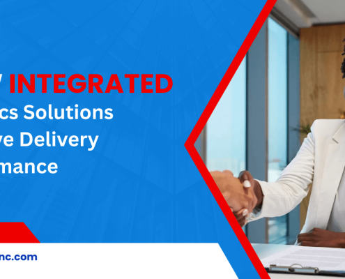 How Integrated Logistics Solutions Improve Delivery Performance